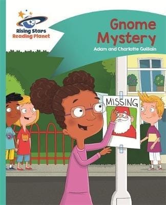 Reading Planet  Gnome Mystery  Turquoise: Comet Street Kids