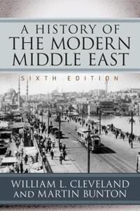 A History Of The Modern Middle East Av William L. Cleveland, Martin Bunton