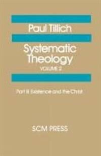 Tillich, Paul Systematic Theology Volume 2