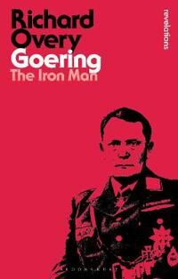 Goering Av Professor Richard (Professor Of History University Of Exeter Uk) Overy