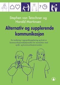 Alternativ Og Supplerende Kommunikasjon Av Harald Martinsen, Stephen Von Tetzchner Alternativ Og Supplerende Kommunikasjon Av Harald Martinsen, Stephen Von Tetzchner