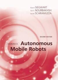 Introduction To Autonomous Mobile Robots Av Roland (Autonomous Systems Lab) Siegwart, Illah Reza (Professor Of Robotics Carnegie Mellon University) No Introduction To Autonomous Mobile Robots Av Roland (Autonomous Systems Lab) Siegwart, Illah Reza (Professor Of Robotics Carnegie Mellon University) No
