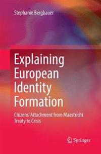 Bergbauer Stephanie Explaining European Identity Formation