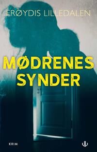 Mødrenes Synder Av Frøydis Lilledalen