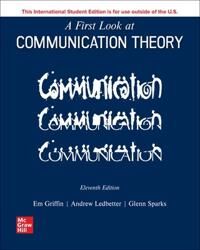 A First Look At Communication Theory Ise Av Em Griffin, Andrew Ledbetter, Glenn Sparks
