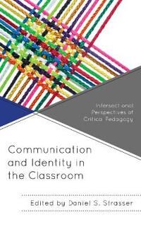 Strasser Daniel S. Communication and Identity in the Classroom