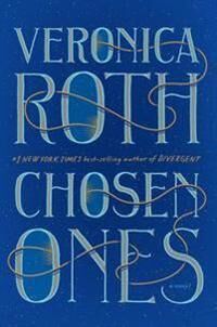 Chosen Ones Av Veronica Roth