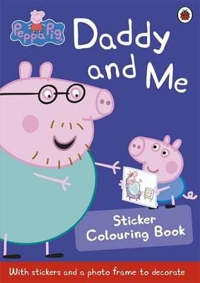 Peppa Pi Daddy and Me Sticker Colouring Book