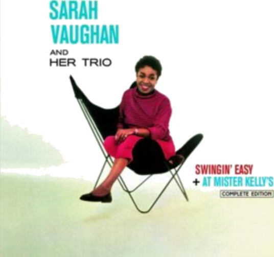 Sarah Vaughan And Her Trio  Swingin' Easy/At Mister Kelly's  CD
