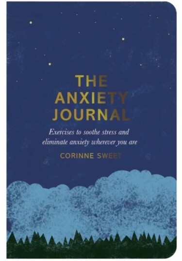 The Anxiety Journal Av Corinne Sweet