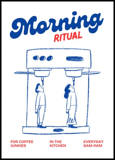 Morning Coffee Ritual Plakat / 40x50