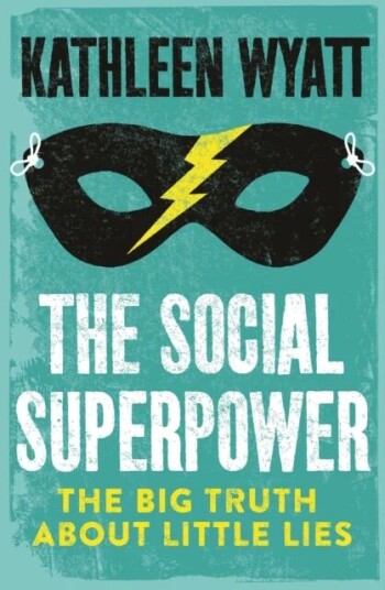 The Social Superpower Av Kathleen Wyatt