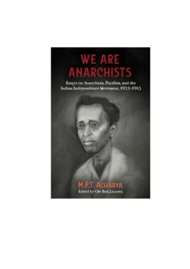 We Are Anarchists Av M.P.T Acharya