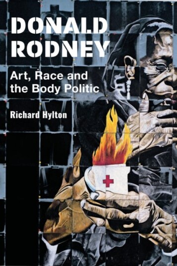 Donald Rodney Art, Race and the Body Politic Donald Rodney Art, Race and the Body Politic