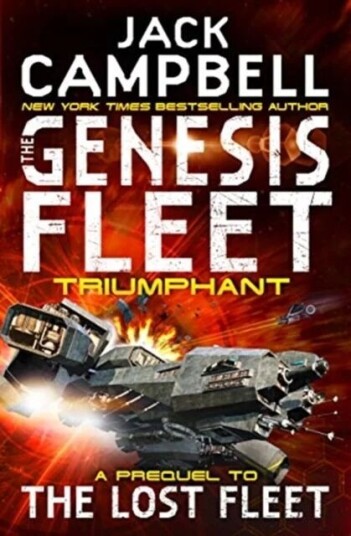 The Genesis Fleet - Triumphant (Book 3) Av Jack Campbell