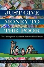 Just give money to the poor: the development revolution from the global south
