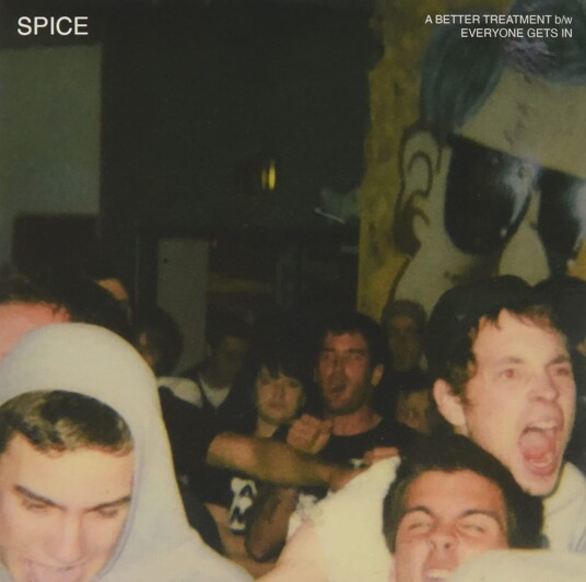 Spice (USA)  A Better Treatment/Everyone Gets In  LP/Vinyl