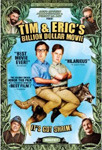 Tim & Eric's Billion Dollar Movie DVD
