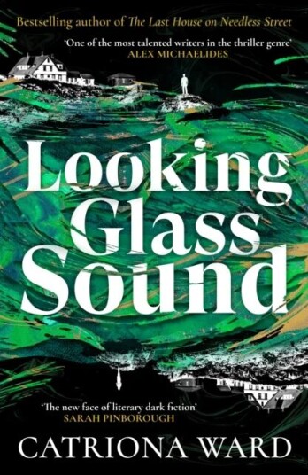 Looking Glass Sound Av Catriona Ward