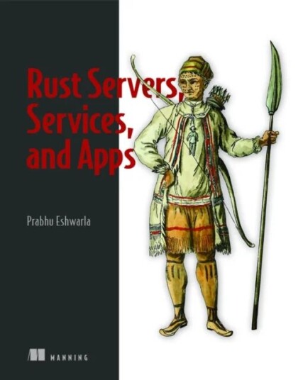 Rust Servers, Services, And Apps Av Prabhu Eshwarla