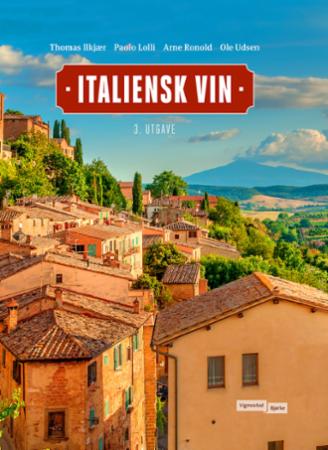 Italiensk Vin Av Thomas Ilkjær, Paolo Lolli, Arne Ronold, Ole Udsen