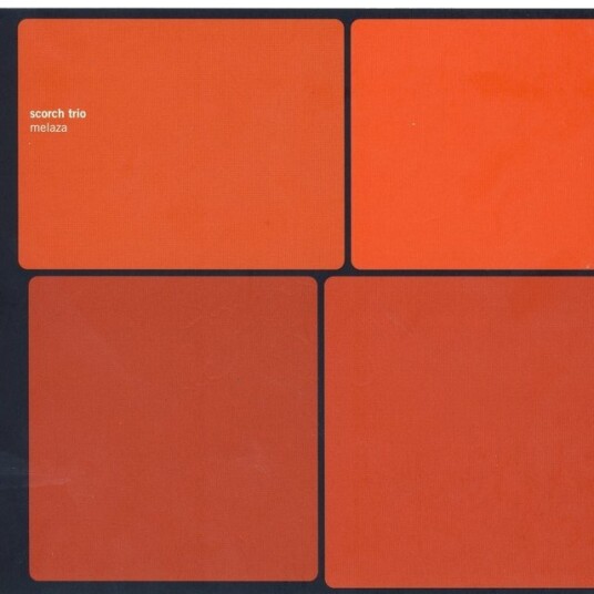 Scorch Trio Melaza Vinyl