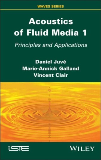 Acoustics of Fluid Media 1 Principles and Applications
