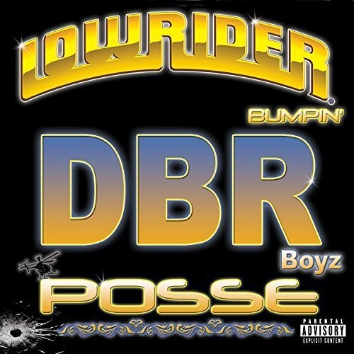 Dbr Boyz Posse Lowrider Bumpin CD