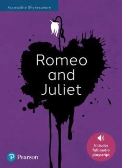 Romeo And Juliet: Accessible Shakespeare (Playscript And Audio) Av Julie Hughes, Angela Gordon
