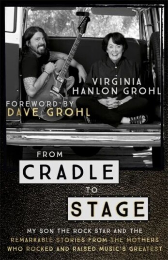 From Cradle To Stage Av Virginia Hanlon Grohl