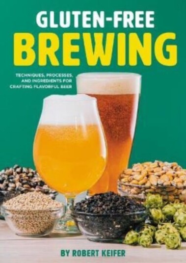 Gluten-Free Brewing Av Robert Keifer