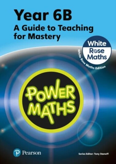 Power Maths Teaching Guide 6b - White Rose Maths Edition Av Tony Staneff, Josh Lury