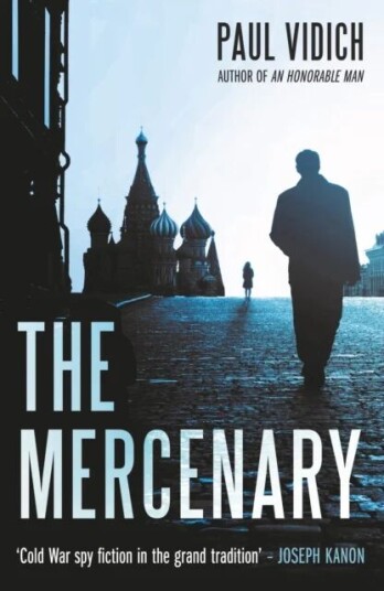 The Mercenary Av Paul Vidich