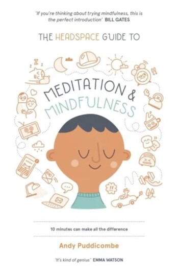 The Headspace Guide To... Mindfulness & Meditation Av Andy Puddicombe