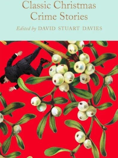 Classic Christmas Crime Stories Classic Christmas Crime Stories