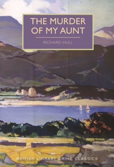 The Murder Of My Aunt Av Richard Hull The Murder Of My Aunt Av Richard Hull