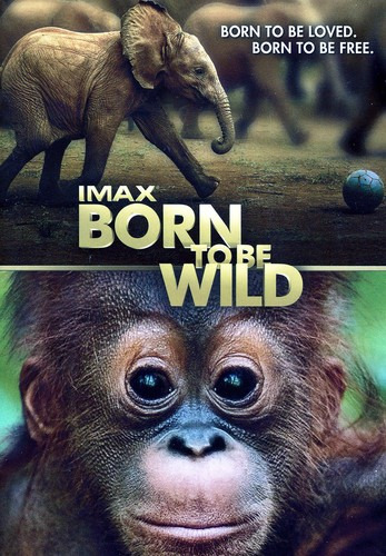 Imax: Born To Be Wild DVD