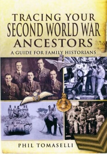 Tracing Your Second World War Ancestors av Phil Tomaselli
