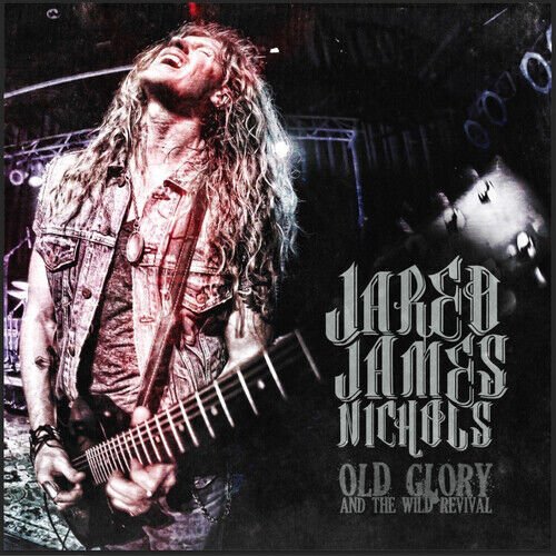 MediaTronixs Jared James Nichols : Old Glory & the Wild Revival CD EP (2015) Pre-Owned