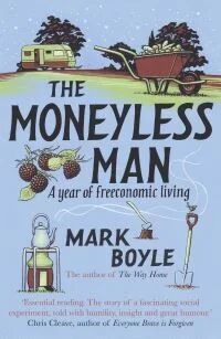 The Moneyless Man Av Mark Boyle