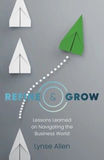 Refine & Grow Av Lynse Allen