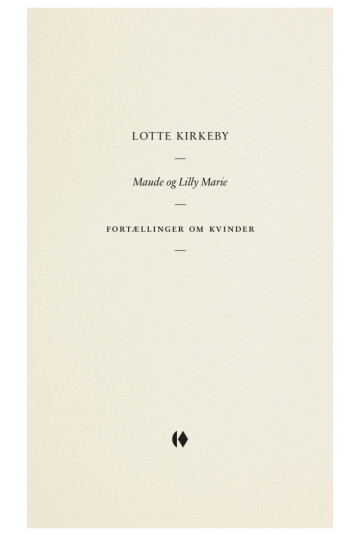 Maude Og Lilly Marie | Lotte Kirkeby | Språk: Dansk