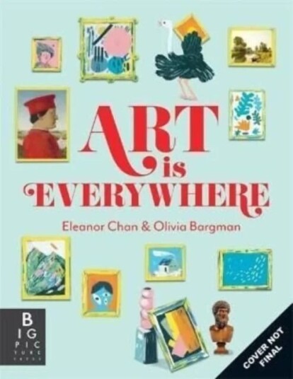 Art Is Everywhere Av Dr. Ellie Chan