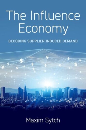 The Influence Economy  Decoding SupplierInduced Demand