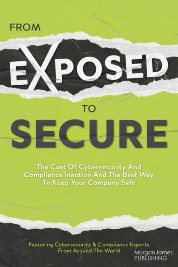 From Exposed to Secure The Cost of Cybersecurity and Compliance Inaction and the Best Way to Keep You Company Safe