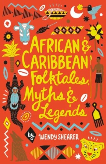 African And Caribbean Folktales, Myths And Legends Av Wendy Shearer