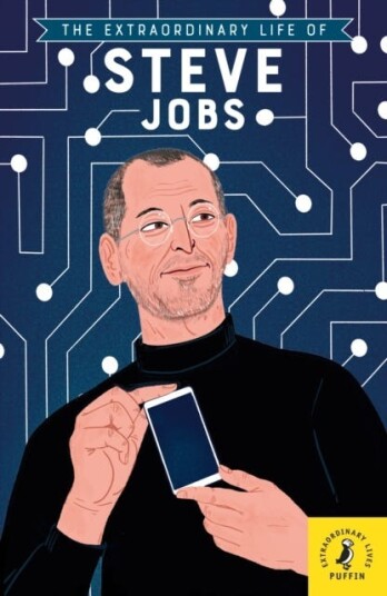 The Extraordinary Life of Steve Jobs The Extraordinary Life of Steve Jobs