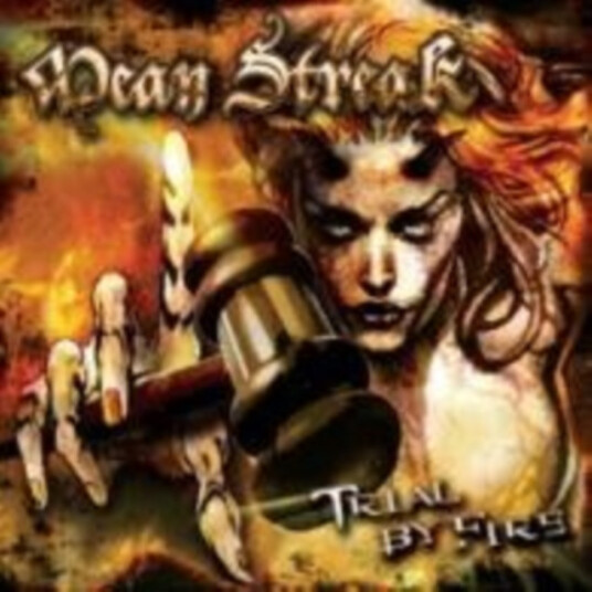 Mean Streak Trial By Fire CD