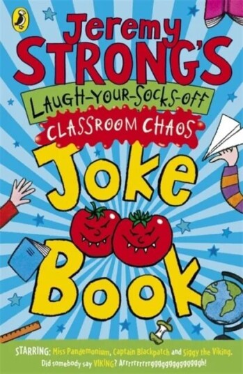 Jeremy Strong'S Laugh-Your-Socks-Off Classroom Chaos Joke Book Av Jeremy Strong