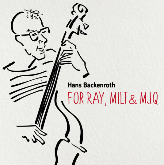 Hans Backenroth For Ray Milt & MJQ CD